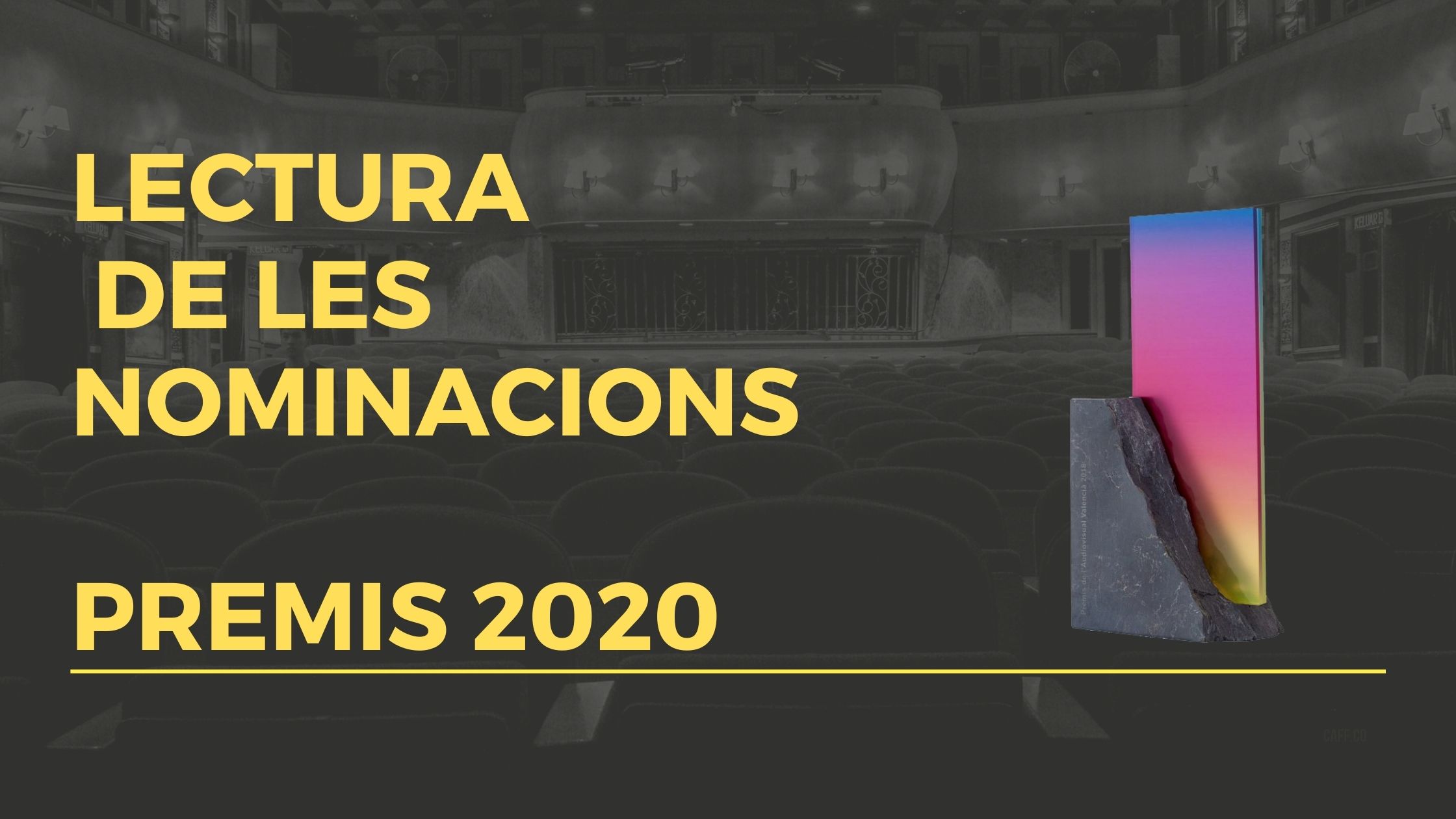 You are currently viewing AQUESTA SETMANA DONAREM A CONÉIXER LES NOMINACIONS ALS PREMIS 2020